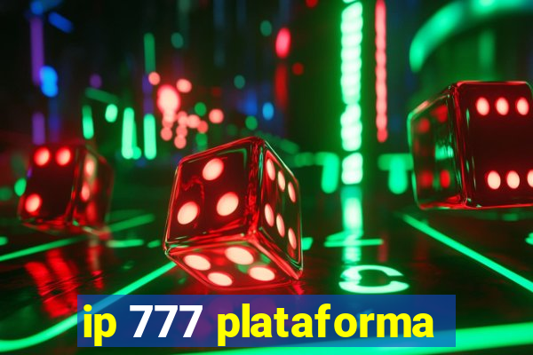 ip 777 plataforma